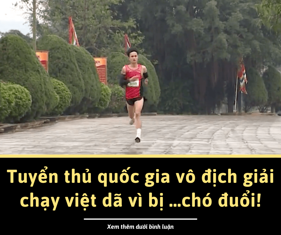 Tuyển thủ quốc gia vô địch giải chạy việt dã tại Hải Dương vì bị chó đuổi: Khi khó khăn chính là động lực tạo nên kỳ tích