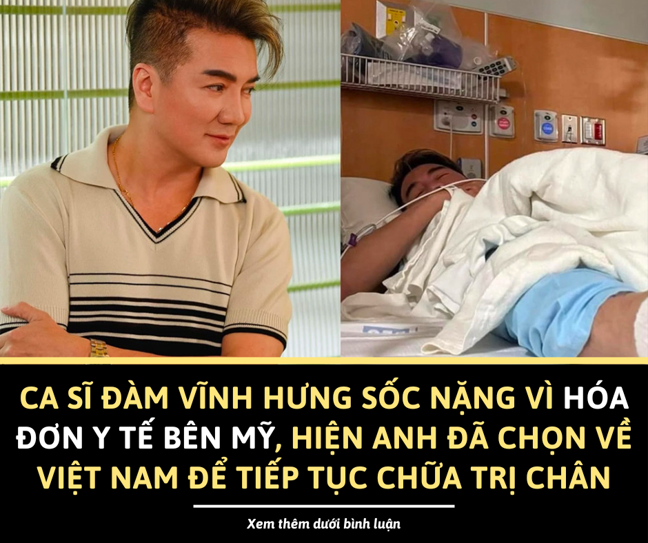 Đàm Vĩnh Hưng sốc nặng chia sẻ số tiền phải thanh toán cho hóa đơn y tế ở Mỹ