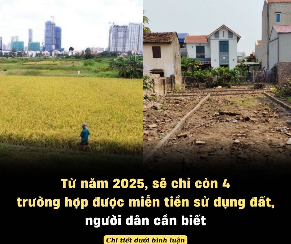 Từ năm 2025, sẽ chỉ còn 4 trường hợp được miễn tiền sử dụng đất, người dân cần biết