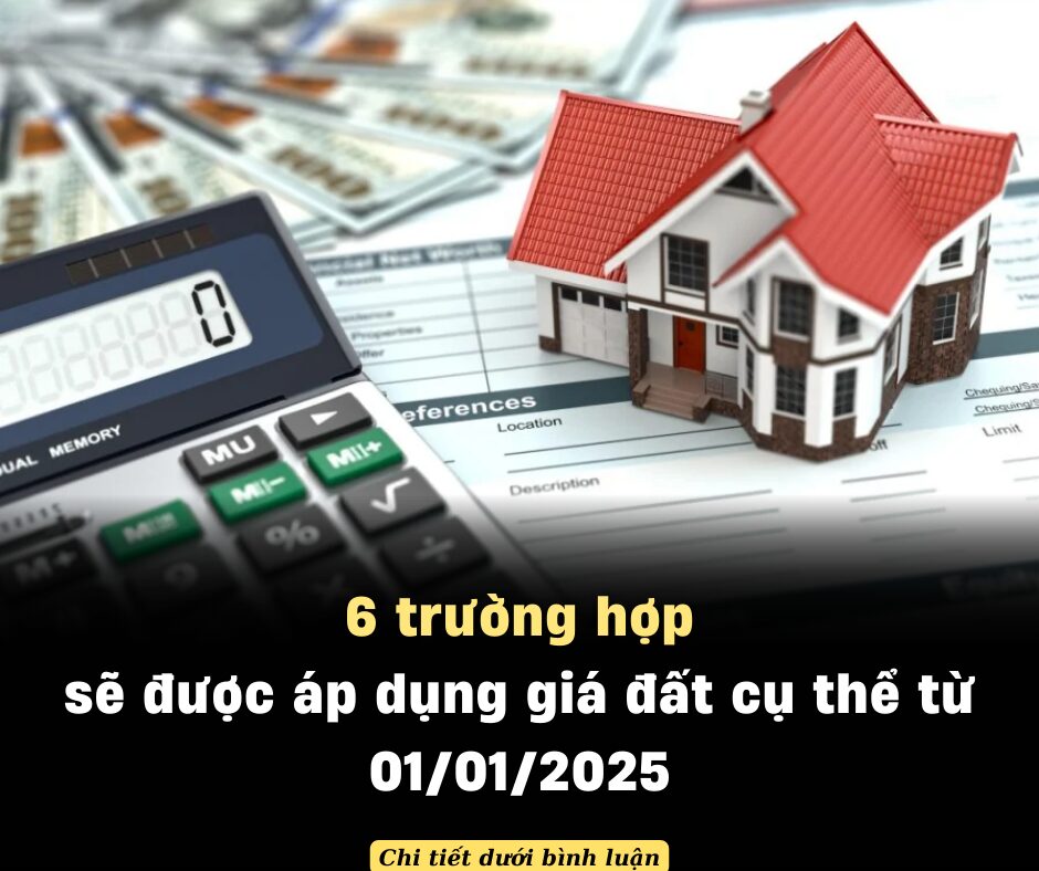 6 trường hợp sẽ được áp dụng giá đất cụ thể từ 01/01/2025: Người dân cần nắm rõ