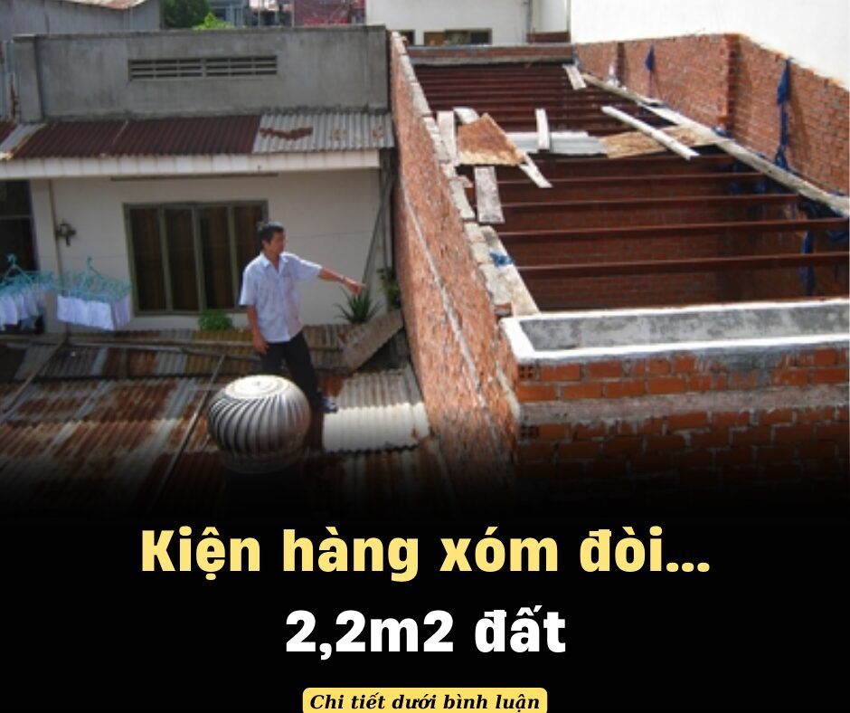 Kiện hàng xóm đòi… 2,2m2 đất