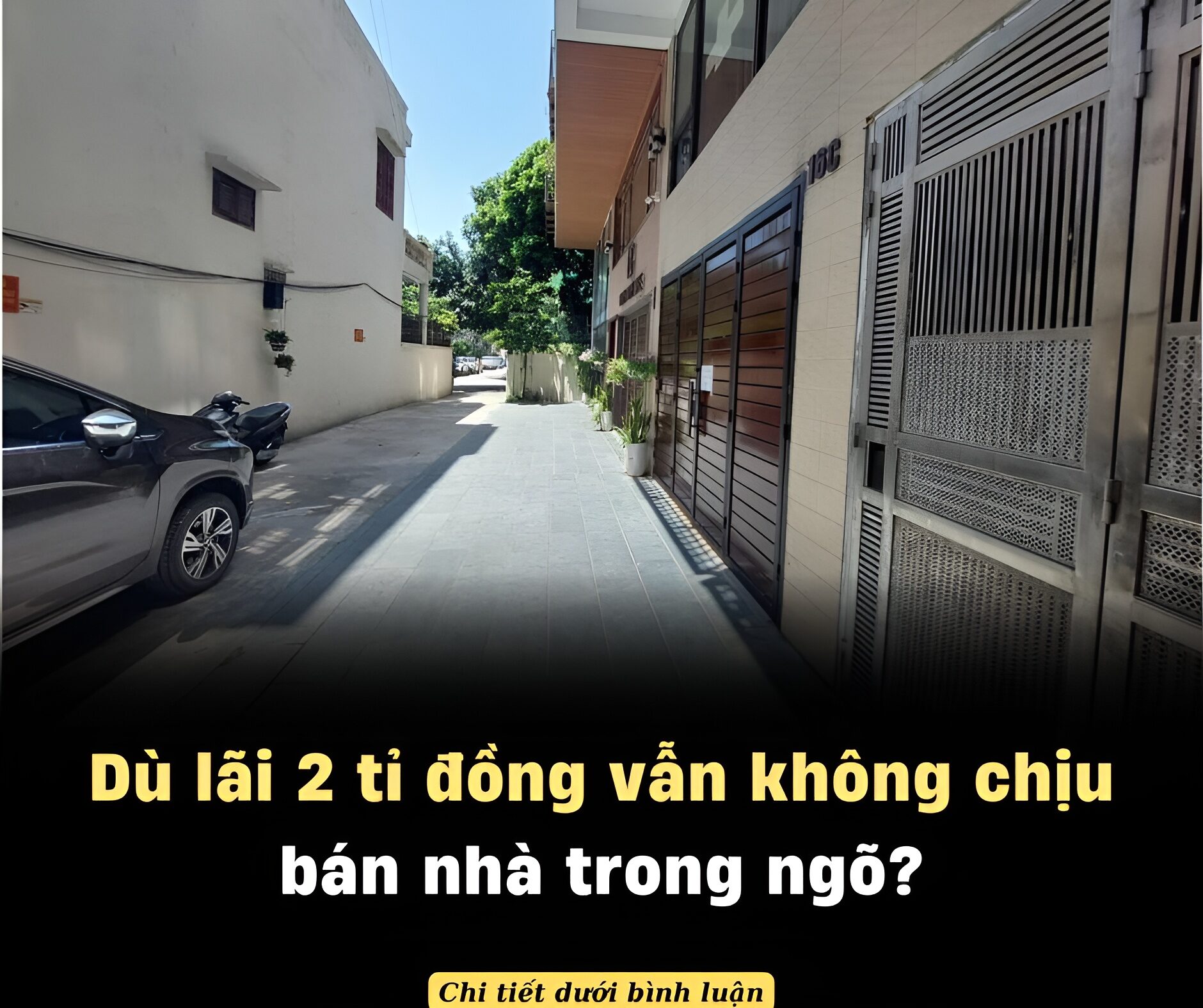 Không chốt giao dịch bán nhà trong ngõ Hà Nội dù có lãi 2 tỉ đồng