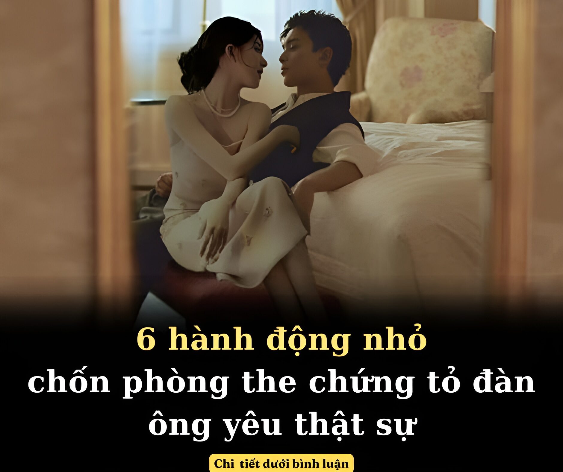 6 hành động nhỏ chốn phòng the chứng tỏ đàn ông yêu thật sự