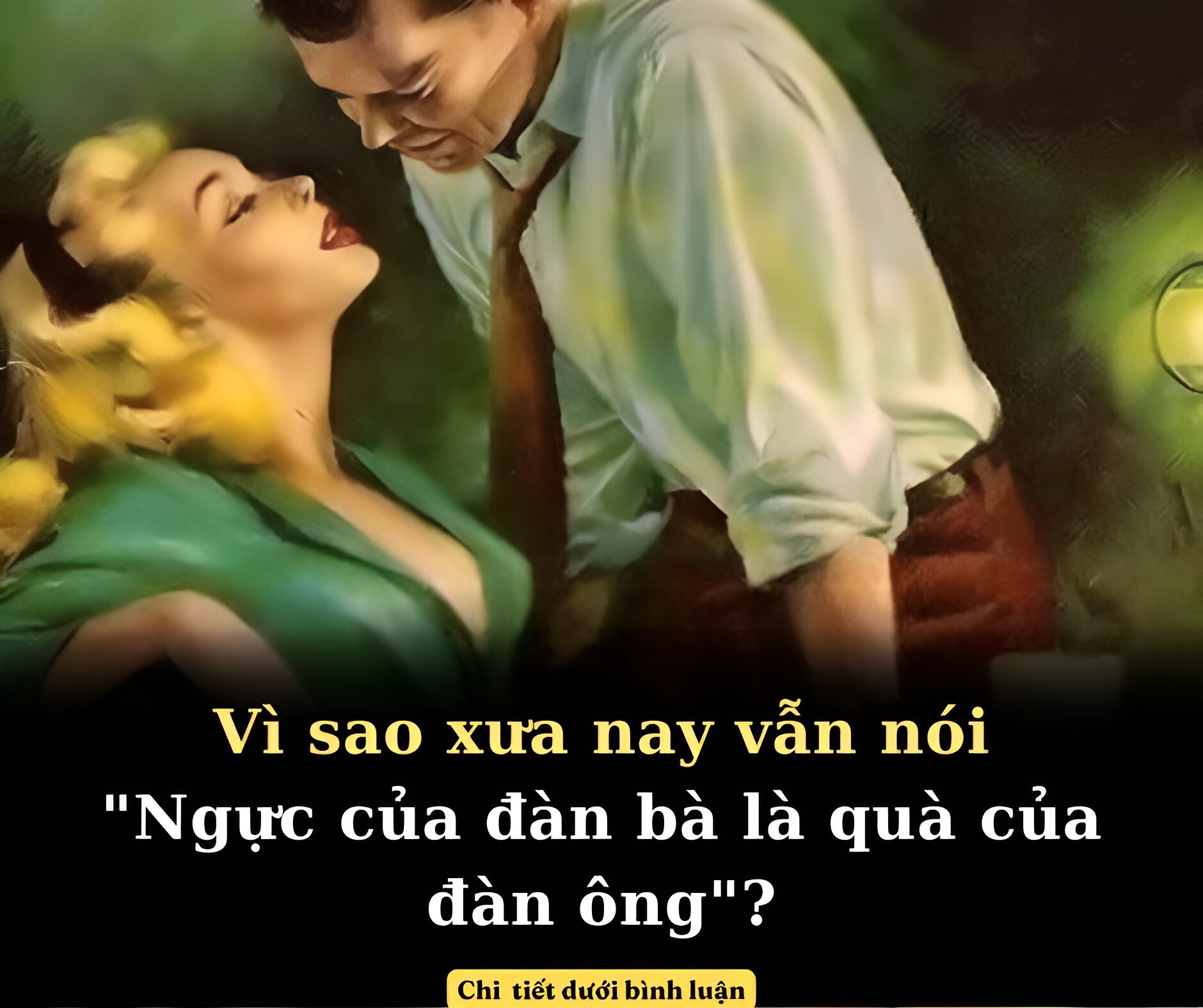 Vì sao xưa nay vẫn nói “Ngực của đàn bà là quà của đàn ông”?